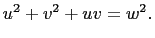 $ u^2+v^2+uv=w^2.$