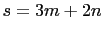 $ s=3m+2n$