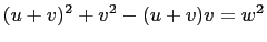 $ (u+v)^2+v^2-(u+v)v=w^2$