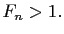 $ F_n>1.$