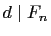 $ d\mid F_{n}$