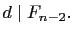 $ d\mid
F_{n-2}.$