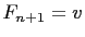 $ F_{n+1}=v$