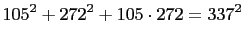 $\displaystyle 105^2+272^2+105\cdot 272=337^2$