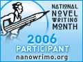 National Novel Writing Month 2006 Participant