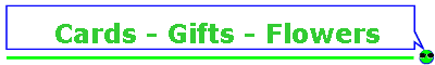 Cards - Gifts - Flowers