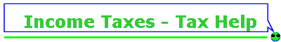 Income Taxes - Tax Help