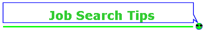 Job Search Tips