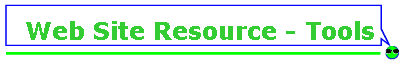 Web Site Resource - Tools