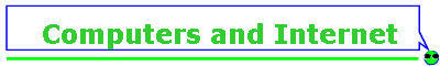 Computers and Internet