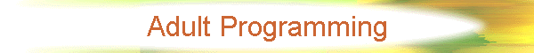 Adult Programming