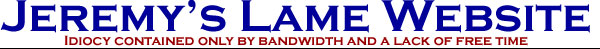 Jeremy's Lame Website
