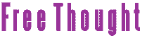 To Free Thinkers and Alterative Worldviews