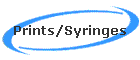 Prints/Syringes