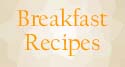 Breakfast Recipes