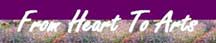 From Heart to Arts Banner
