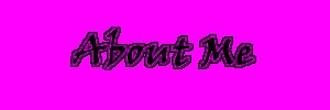 aboutme2.jpg (4953 bytes)