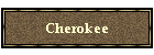 Cherokee