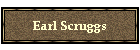 Earl Scruggs