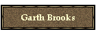 Garth Brooks