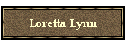 Loretta Lynn