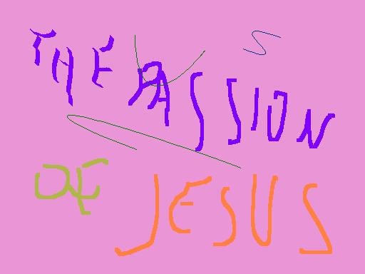  The Passion of Jesus