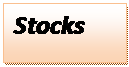 Text Box: Stocks