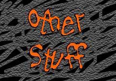 Stuff not by me