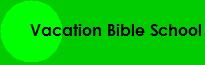 Vacation Bible School