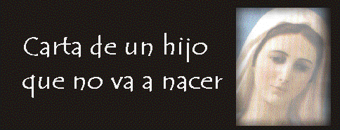 Carta de un ni�o que no va a nacer