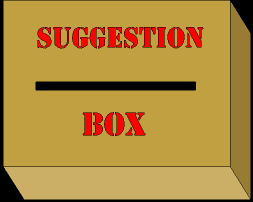 Our Seggestion Box