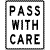 
pass with care