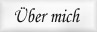 Alles &uuml;ber mich