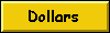 Dollars