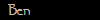 Ben