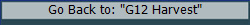 Go Back to: "G12 Harvest"