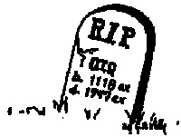tombstone: R.I.P. O.T.O., b. 1118 e.v., 
d. 1947 e.v.