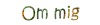Om mig