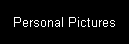 Personal Pictures