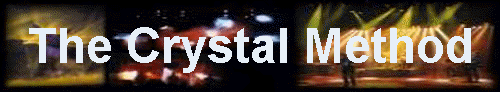 The Crystal Method