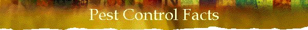 Pest Control Facts