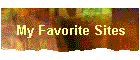 My Favorite Sites