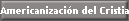 Americanizaci�n del Cristianismo