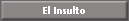 El Insulto