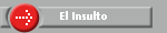 El Insulto