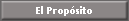 El Prop�sito