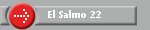 El Salmo 22