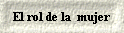 El rol de la  mujer