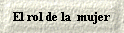 El rol de la  mujer