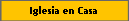 Iglesia en Casa
